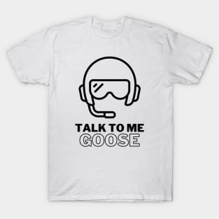 Talk To Me Goose - Special Army 2 T-Shirt